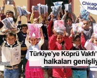 TÜRKİYE'YE KÖPRÜ VAKFI'NIN HALKALARI GENİŞLİYOR