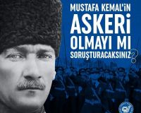 MUSTAFA KEMAL’İN ASKERİ OLMAYI MI SORUŞTURACAK...