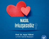 NASIL İYİLEŞECEĞİZ?