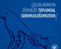 ÇOCUKLARIMIZIN GÜVENLİĞİ TOPLUMSAL SORUMLULUKTUR