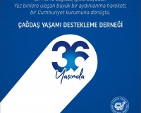 ÇAĞDAŞ YAŞAMI DESTEKLEME DERNEĞİ 36 YAŞINDA