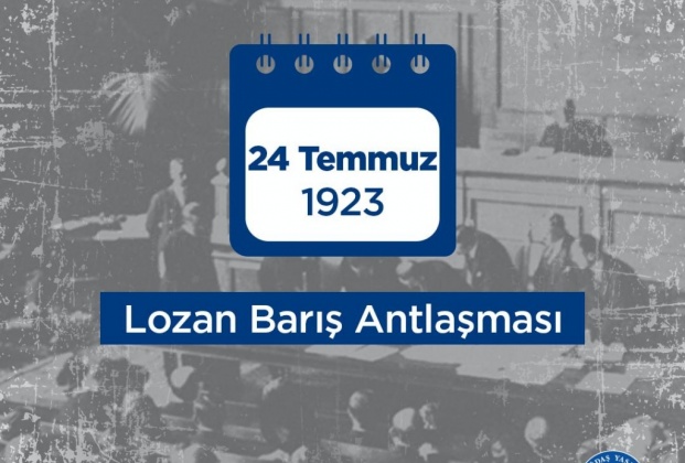 lozan-baris-antlasmasinin-101-yilini-kutluyoruz